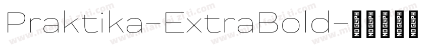 Praktika-ExtraBold字体转换