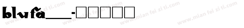 BLUFA___字体转换