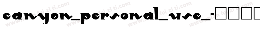 Canyon_PERSONAL_USE_字体转换