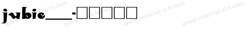 JUBIE___字体转换