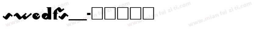 SWEDFS__字体转换