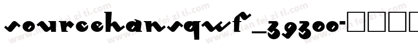 SourceHansQWF_39300字体转换
