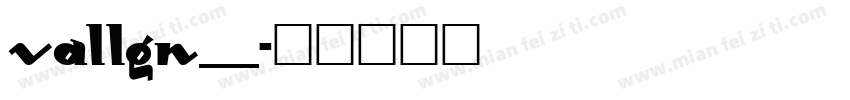 VALLGN__字体转换