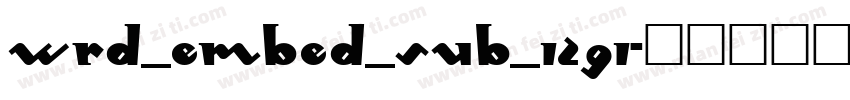 wrd_embed_sub_1291字体转换