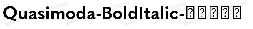Quasimoda-BoldItalic字体转换