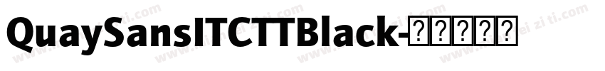 QuaySansITCTTBlack字体转换