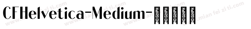 CFHelvetica-Medium字体转换