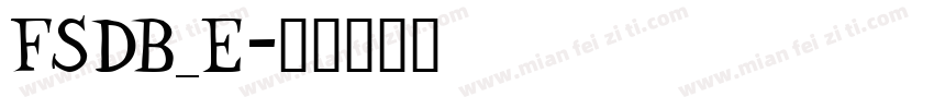 FSDB_E字体转换