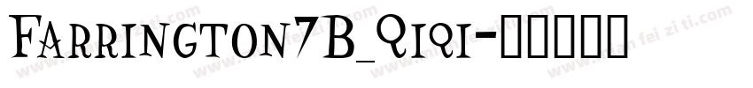 Farrington7B_Qiqi字体转换