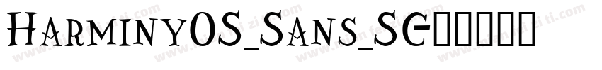 HarminyOS_Sans_SC字体转换