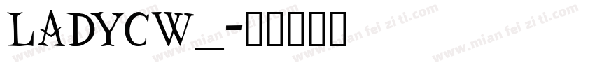 LADYCW__字体转换