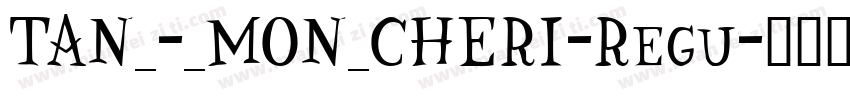 TAN_-_MON_CHERI-Regu字体转换