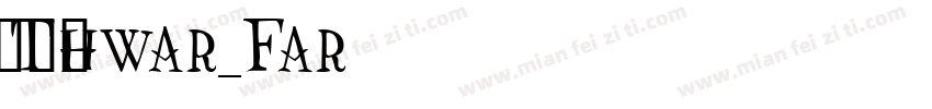 Thwar_Fared字体转换