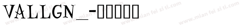 VALLGN__字体转换