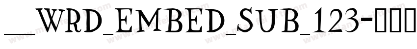 ___WRD_EMBED_SUB_123字体转换