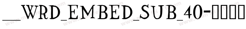 ___WRD_EMBED_SUB_40字体转换