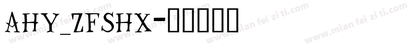ahy_zfshx字体转换