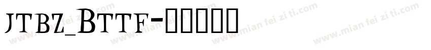 jtbz_Bttf字体转换