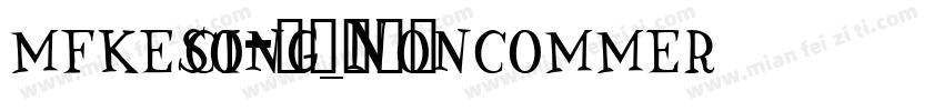 mfkesong_Noncommerci字体转换