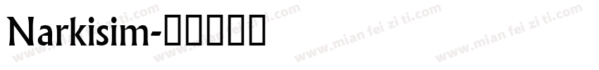 Narkisim字体转换