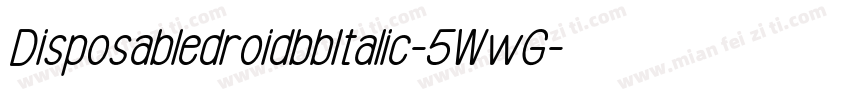 DisposabledroidbbItalic-5WwG字体转换