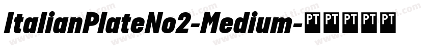 ItalianPlateNo2-Medium字体转换