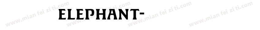 繁体字elephant字体转换