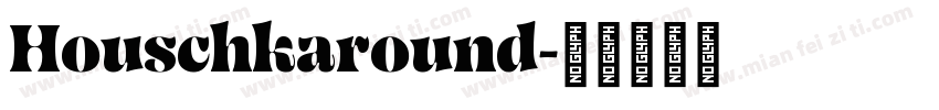 Houschkaround字体转换