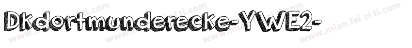 Dkdortmunderecke-YWE2字体转换