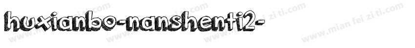 huxianbo-nanshenti2字体转换