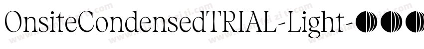 OnsiteCondensedTRIAL-Light字体转换