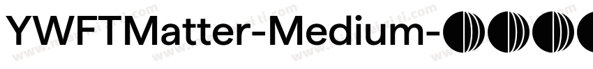 YWFTMatter-Medium字体转换