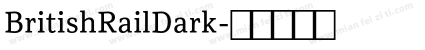 BritishRailDark字体转换