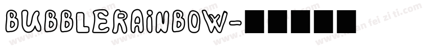 BubbleRainbow字体转换