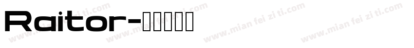 Raitor字体转换