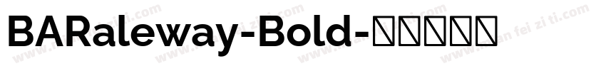 BARaleway-Bold字体转换