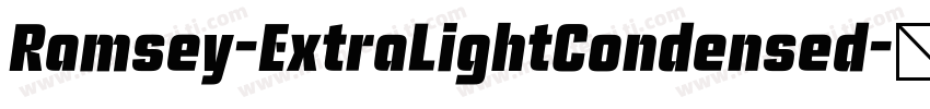 Ramsey-ExtraLightCondensed字体转换