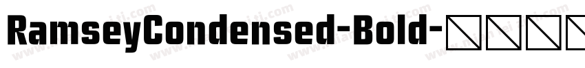RamseyCondensed-Bold字体转换