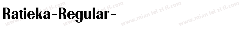 Ratieka-Regular字体转换