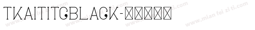 TKaitiTCBlack字体转换