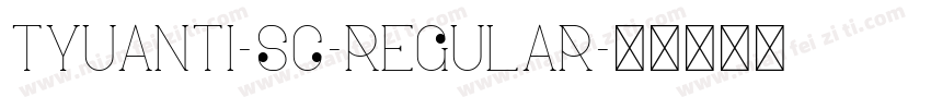 TYuanti-SC-Regular字体转换
