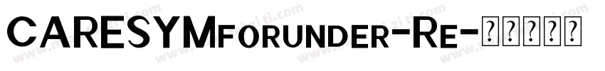 CARESYMforunder-Re字体转换