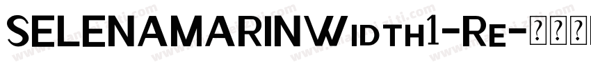 SELENAMARINWidth1-Re字体转换