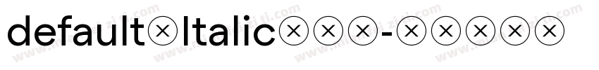 default（Italic）样品字体转换