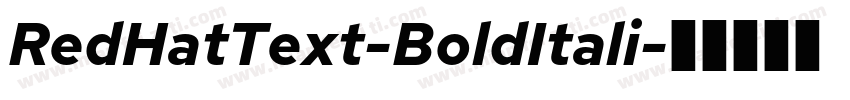 RedHatText-BoldItali字体转换