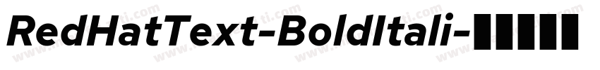 RedHatText-BoldItali字体转换
