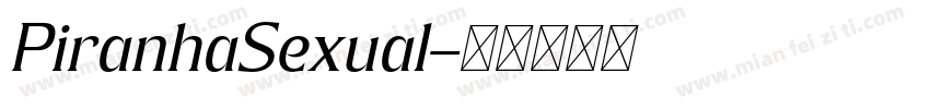 PiranhaSexual字体转换