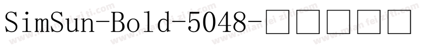 SimSun-Bold-5048字体转换