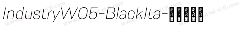 IndustryW05-BlackIta字体转换