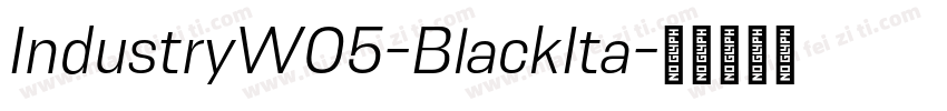 IndustryW05-BlackIta字体转换
